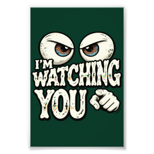 Funny "I'm Watching You" Retro Office Poster - Dar