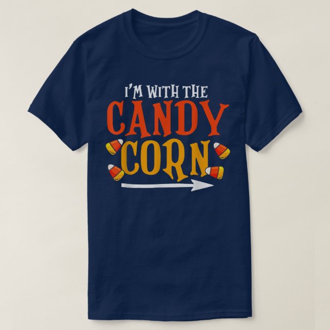Funny Im With Candy Corn Halloween matching Couple T-Shirt (Design Front)