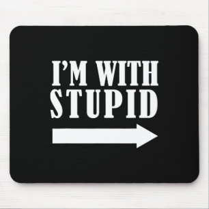 Funny I'm With Stupid Red Funny Christmas Gift  Mouse Mat