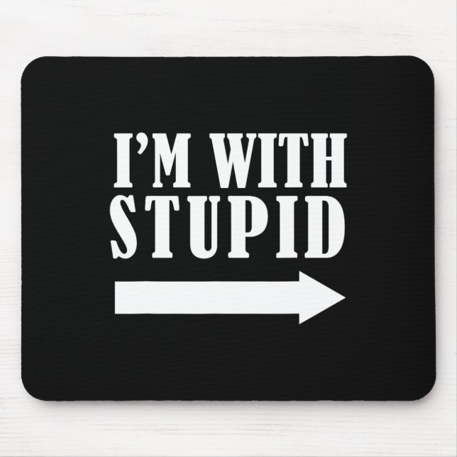 Funny I'm With Stupid Red Funny Christmas Gift  Mouse Mat (Front)