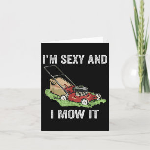 Funny Im Y And I Mow It  Card