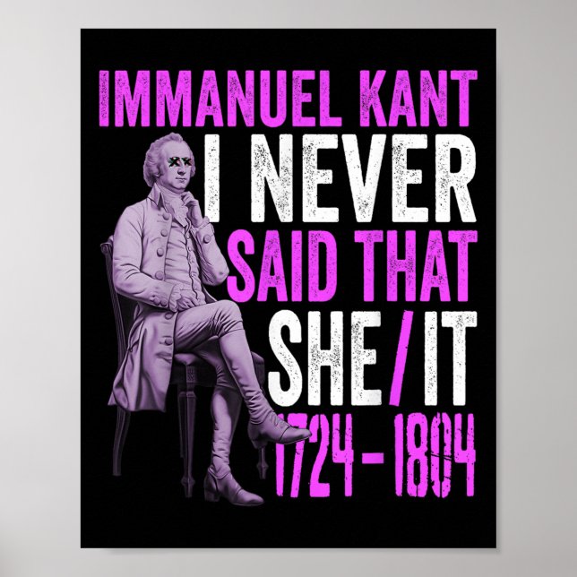 Funny Immanuel Kant Quote Philosophy Lover Graduat Poster (Front)