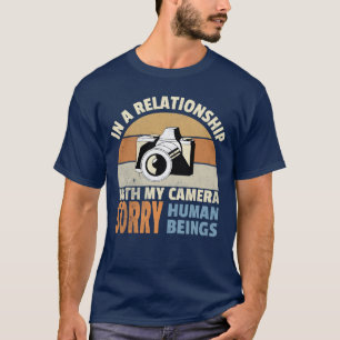 Funny In a Relationship Filmmaking And Camera Love T-Shirt