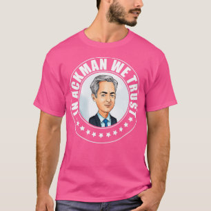 Funny In Ackman We Trust Capital Investor T-Shirt
