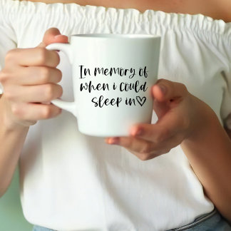 Funny In Memory of When I Could Sleep Coffee Mug