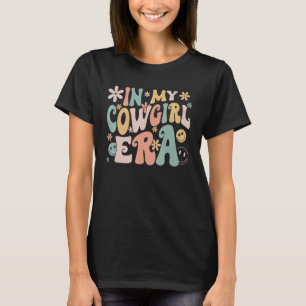 Funny In My Cowgirl Era Groovy Retro Western Rodeo T-Shirt