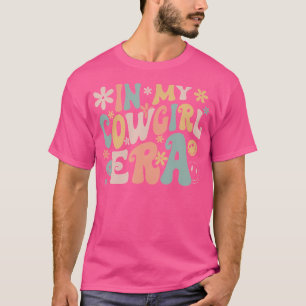 Funny In My Cowgirl Era Groovy Western Rodeo T-Shirt