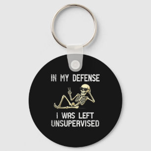 Funny In My Defense I Was Left Unsupervised Skelet Key Ring