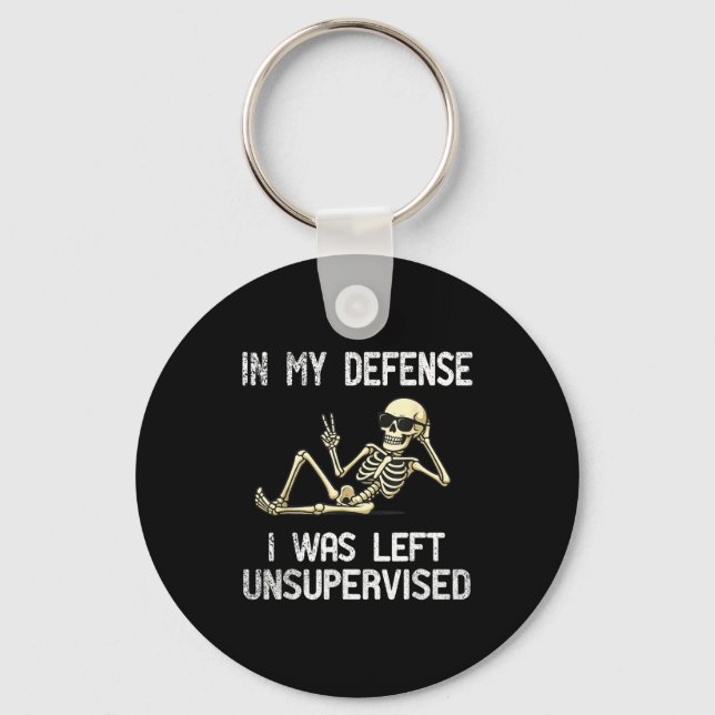 Funny In My Defense I Was Left Unsupervised Skelet Key Ring (Front)