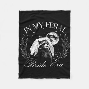 Funny In My Feral Bride Era Cute Bride Racoon  Fleece Blanket