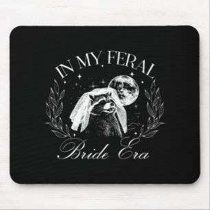 Funny In My Feral Bride Era Cute Bride Racoon Mouse Mat
