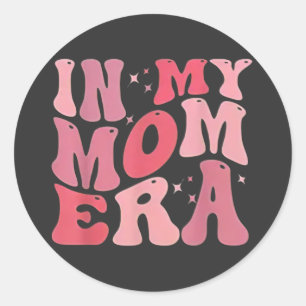 Funny In My Mom Era Lover Groovy Retro Mom Mother' Classic Round Sticker