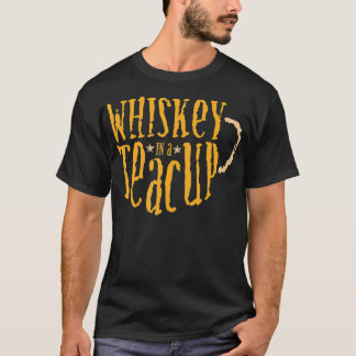 Funny In Teacup Liquor Booze Drinking Quote  T-Shirt