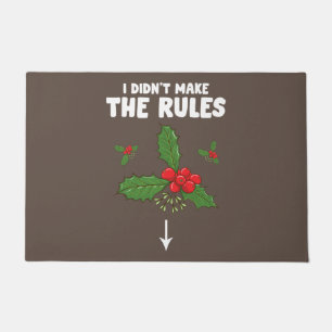 Funny Inappropriate Christmas Adult I Didnt Make Doormat