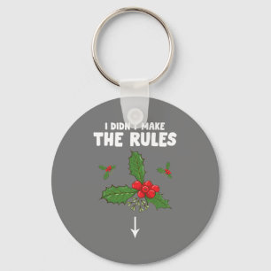Funny Inappropriate Christmas Adult I Didnt Make Key Ring