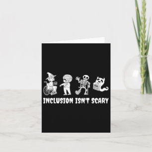 Funny Inclusion Isn't Scary Teacher Halloween 2024 Card