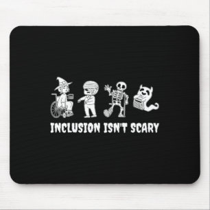 Funny Inclusion Isn't Scary Teacher Halloween 2024 Mouse Mat
