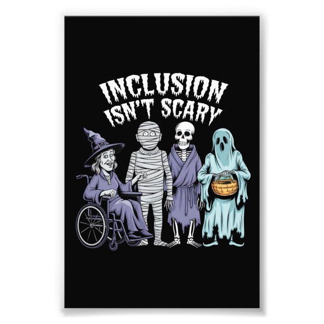Funny Inclusion Isn't Scary Teacher Halloween 2024 Photo Print (Front)