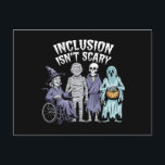 Funny Inclusion Isn't Scary Teacher Halloween 2024 Postcard<br><div class="desc">Funny Inclusion Isn't Scary Teacher Halloween 2024</div>