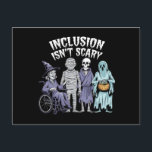 Funny Inclusion Isn't Scary Teacher Halloween 2024 Postcard<br><div class="desc">Funny Inclusion Isn't Scary Teacher Halloween 2024</div>