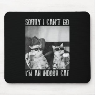 Funny Indoor Cat Meme Sorry I Can’t Go Retro Beer Mouse Mat