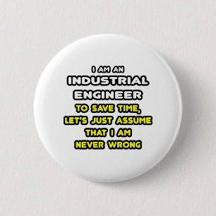 Funny Industrial Engineer T-Shirts and Gifts 6 Cm Round Badge