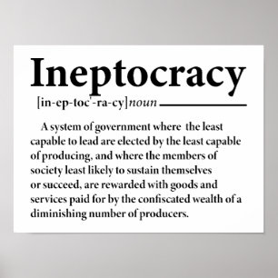 Funny Ineptocracy Definition Poster