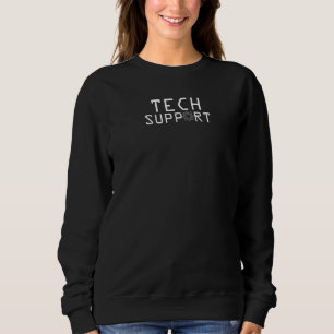 Funny Information Technology Techie Sweatshirt