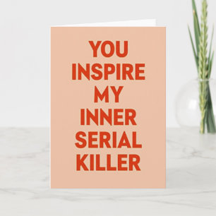 Funny Inner Serial Killer Card