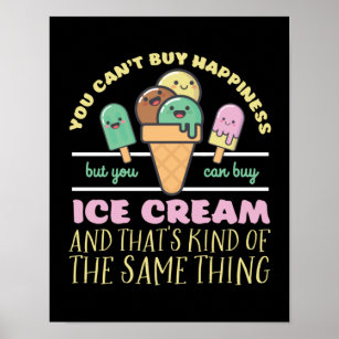 Funny Inspirational Ice Cream Life Quote Summer Poster