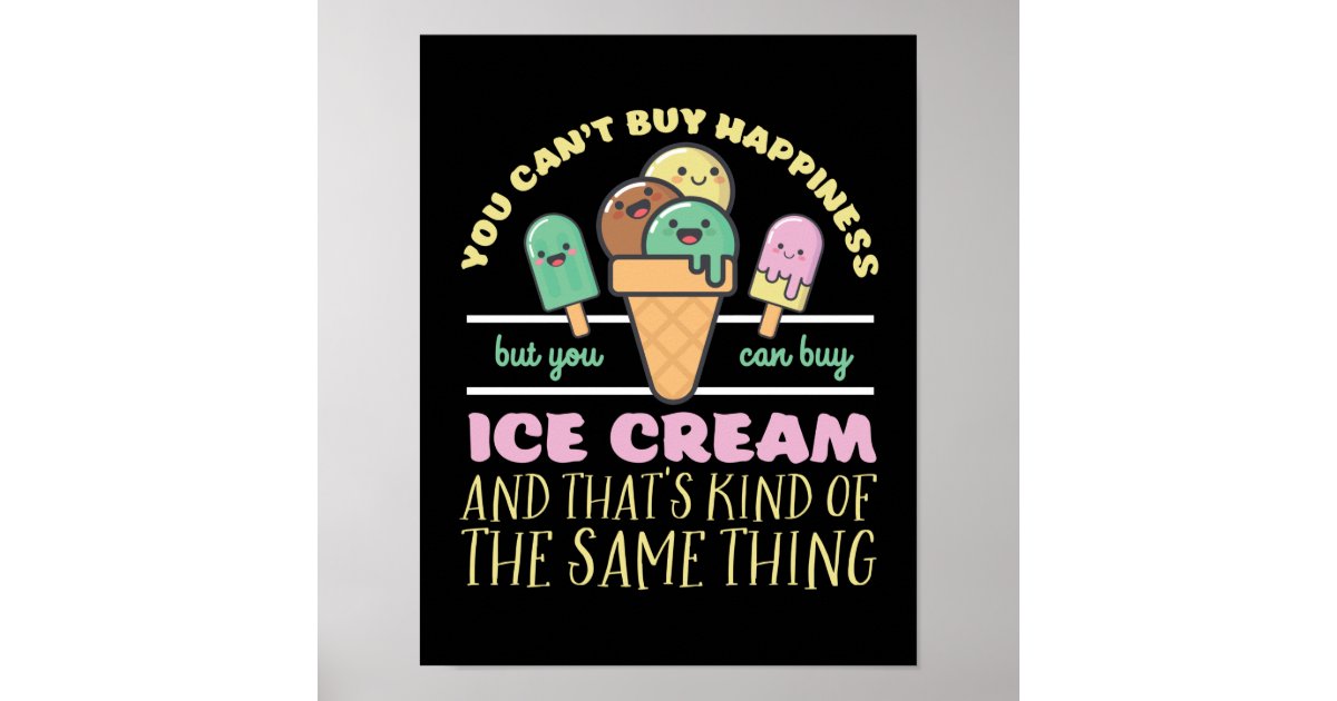 Funny Inspirational Ice Cream Life Quote Summer Poster Zazzle