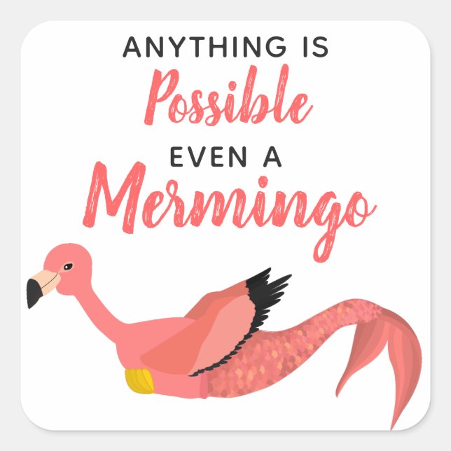 Funny Inspirational Mermaid Flamingo Mermingo Square Sticker (Front)