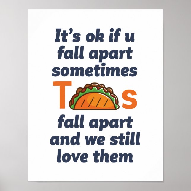 Funny Inspirational Quote Taco Lover Mexican Food Poster (Front)
