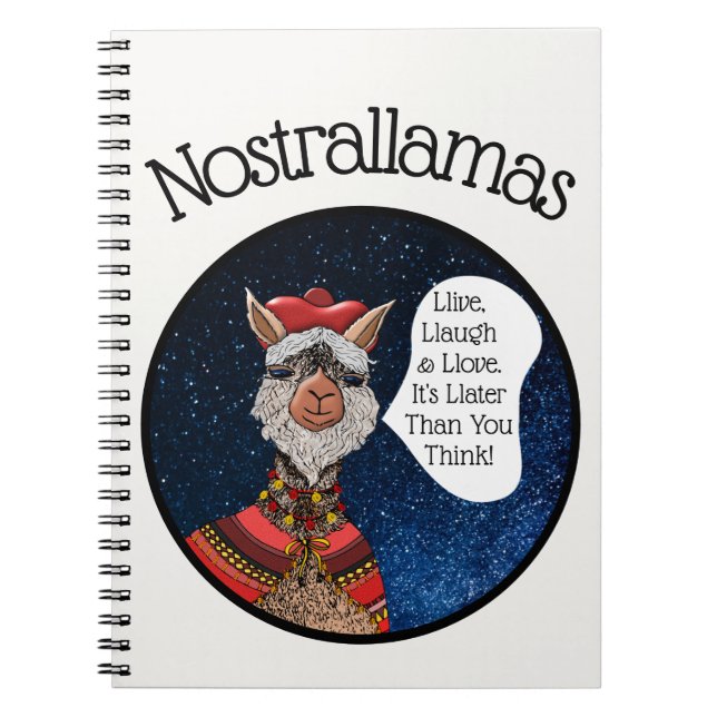 Funny & Inspiring Nostrallamas | Llama Nostradamus Notebook (Front)