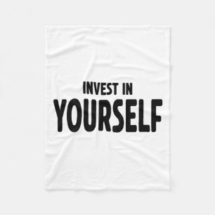 Funny Insrational And Motivational Gift Invest In Fleece Blanket