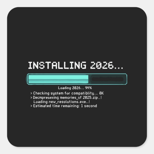 Funny Installing 2026 New Year Geek Retro Loading  Square Sticker (Front)
