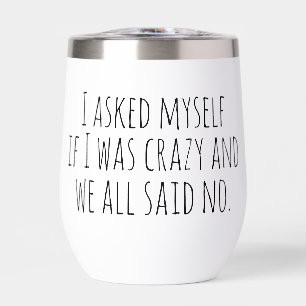 Funny Insulated Wine Tumbler With Lid 