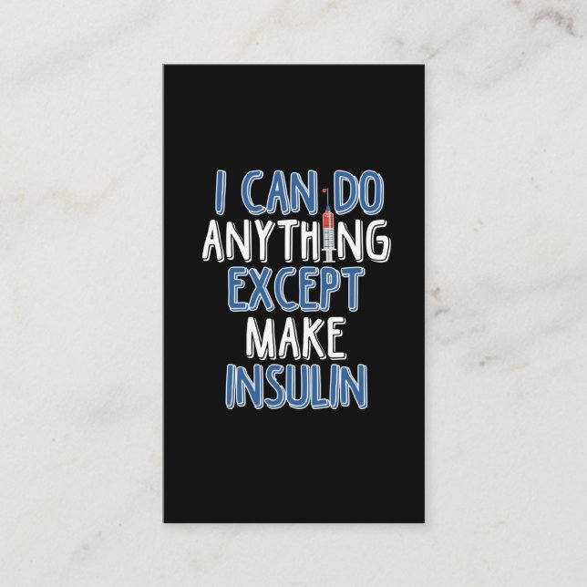 Funny Insulin Diabetic Joke Diabetes Awareness Business Card (Front)