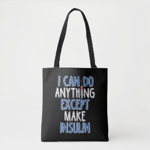 Funny Insulin Diabetic Joke Diabetes Awareness Tote Bag