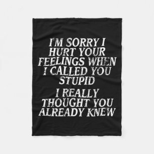 Funny Insult Tee Joke Slogan Design Humourous Quot Fleece Blanket