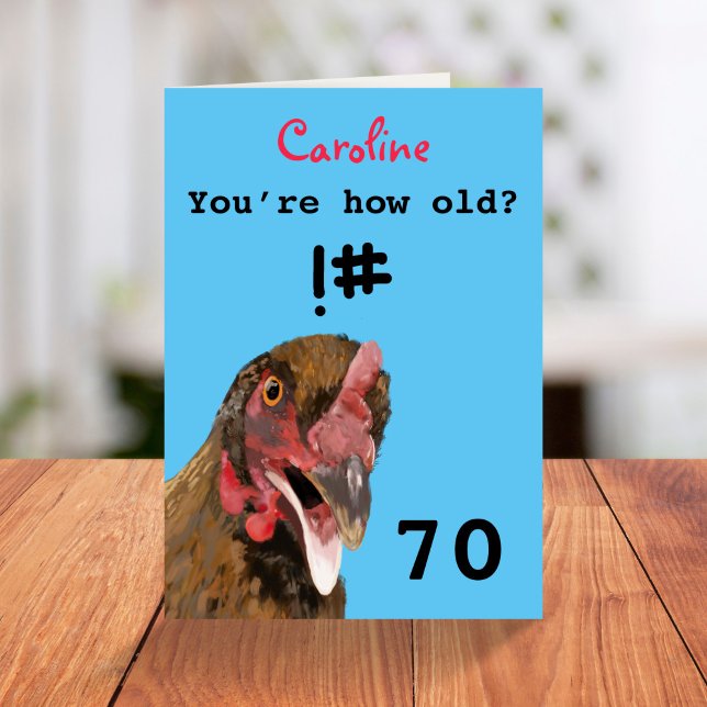Funny insulting joke chicken 70th birthday card (Creator Uploaded)