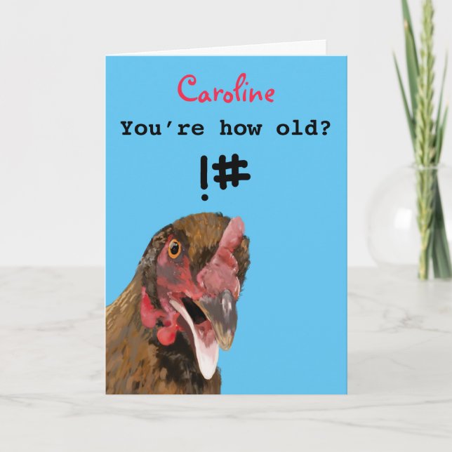Funny insulting joke chicken birthday  card (Front)