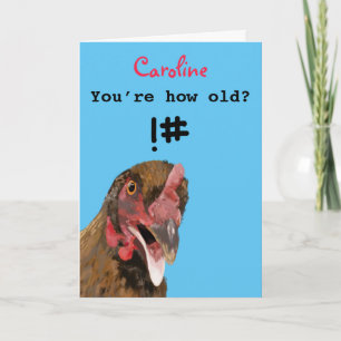 Funny insulting joke chicken birthday card