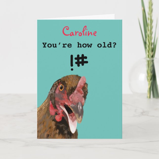 Funny insulting joke chicken birthday card (Front)
