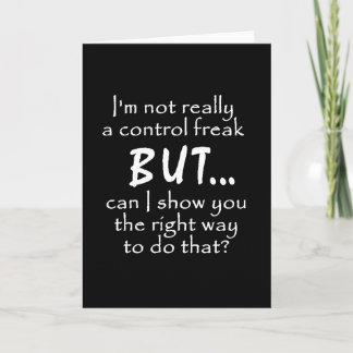 FUNNY INSULTS CONTROL FREAK QUOTES COMMENTS BLACK CARD