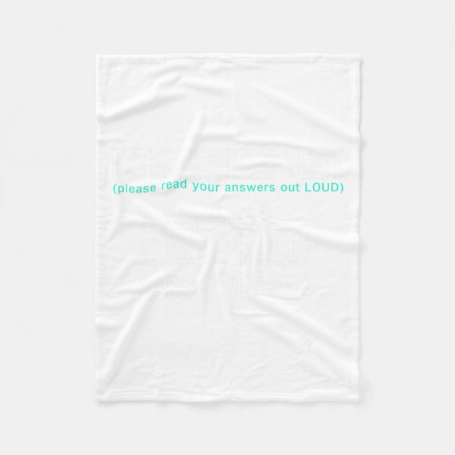Funny Intelligence Test Say Eye M Fleece Blanket (Front)