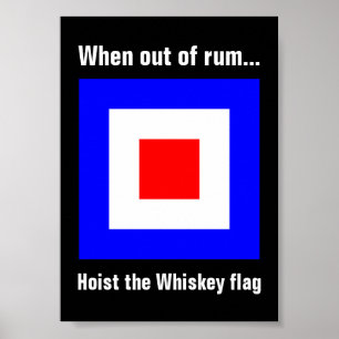 Funny International Maritime Whiskey Signal Flag Poster