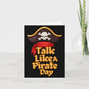 Funny international pirate day costume talk like a card