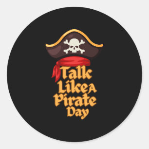 Funny international pirate day costume talk like a classic round sticker