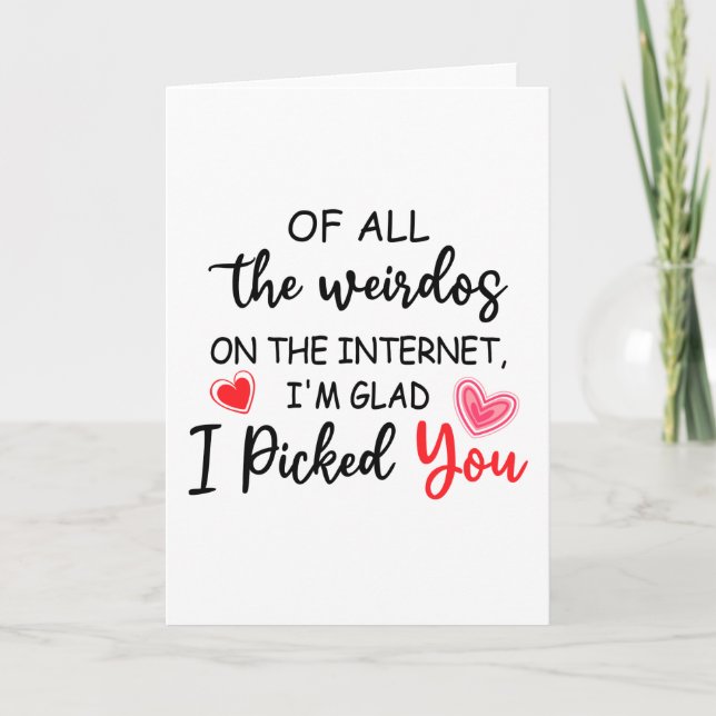 Funny Internet dating gift, I'm glad I picked you Holiday Card (Front)